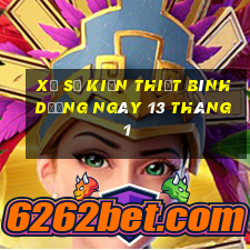 xổ số kiến thiết bình dương ngày 13 tháng 1