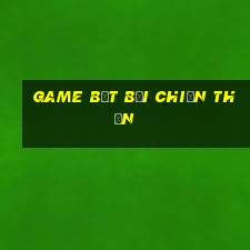 game bất bại chiến thần