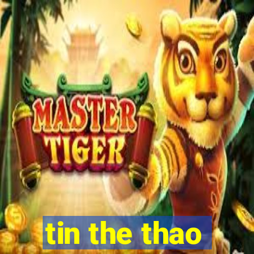 tin the thao