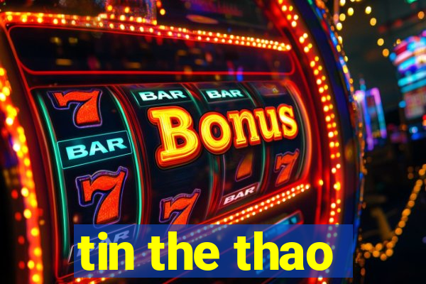 tin the thao