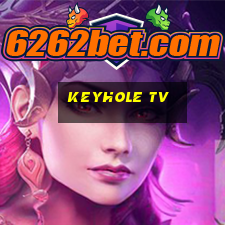 keyhole tv