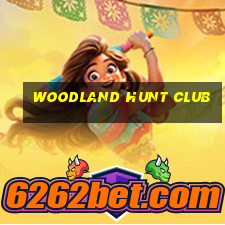 woodland hunt club