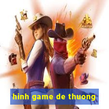 hinh game de thuong