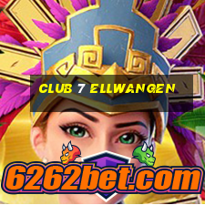 club 7 ellwangen