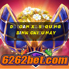 dự đoán xổ số quảng bình chiều nay