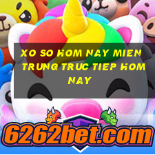 xo so hom nay mien trung truc tiep hom nay