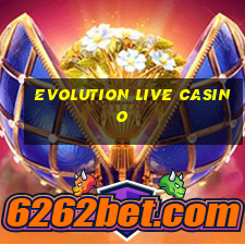 evolution live casino