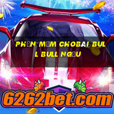 Phần mềm choBài bull bull ngưu