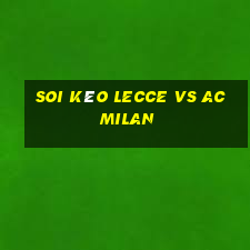 soi kèo lecce vs ac milan