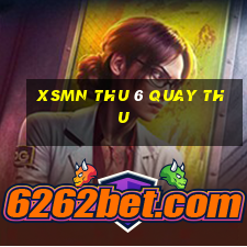 xsmn thu 6 quay thu