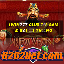 Iwin777 Club Tại Game Bài Đổi Thưởng