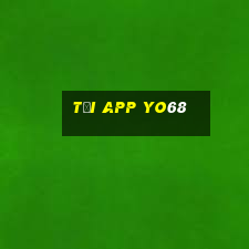 Tải App Yo68