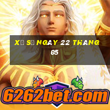 xổ số ngày 22 tháng 05