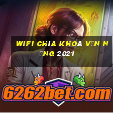 wifi chìa khoá vạn năng 2021