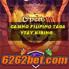 casino filipino tagaytay hiring