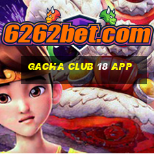 gacha club 18 app