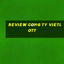 review công ty vietlott