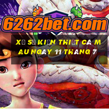 xổ số kiến thiết cà mau ngày 11 tháng 7