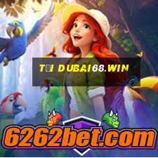 tải dubai68.win