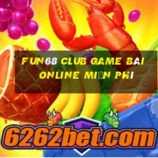 Fun68 Club Game Bài Online Miễn Phí