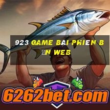 923 game bài phiên bản web