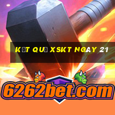 kết quả XSKT ngày 21