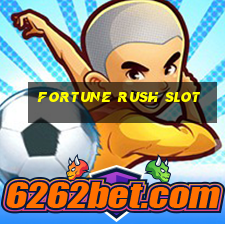 fortune rush slot