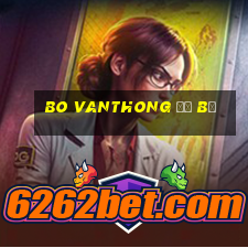 Bo Vanthong đổ bộ