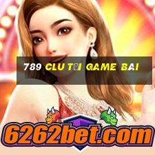 789 Clu Tải Game Bài