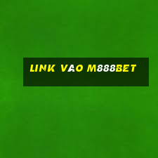 Link Vào M888bet