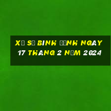 xổ số bình định ngày 17 tháng 2 năm 2024