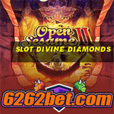 slot divine diamonds