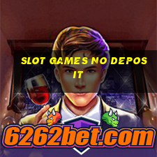 slot games no deposit