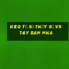 kèo tỷ số thụy sĩ vs tây ban nha