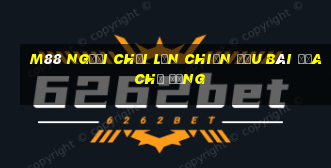 M88 Người chơi lớn chiến đấu bài địa chủ đăng