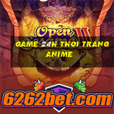 game 24h thoi trang anime