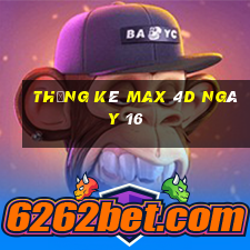 Thống kê Max 4D ngày 16