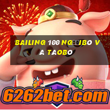 Bailing 100 ngườiBò và táoBò