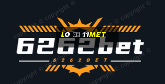 Lô Đề 11met