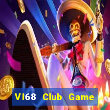 Vi68 Club Game Bài Cào