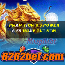 Phân tích XS power 6 55 ngày thứ năm