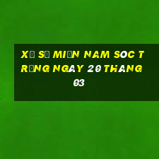 xổ số miền nam sóc trăng ngày 20 tháng 03