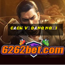 cách vẽ dáng người