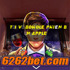 Tải về Bohole phiên bản Apple