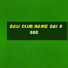 Bali Club Game Bài 888B