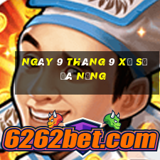 ngày 9 tháng 9 xổ số đà nẵng