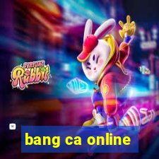 bang ca online