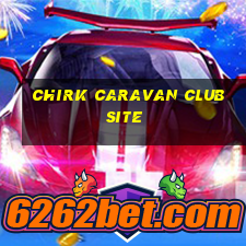 chirk caravan club site