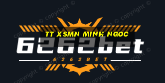 tt xsmn minh ngoc