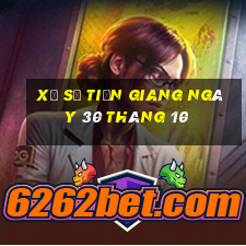 xổ số tiền giang ngày 30 tháng 10